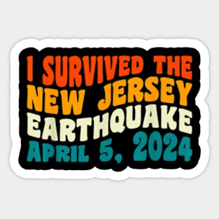 I Survived The New Jersey 4.8 Magnitude Earthquake Sticker
